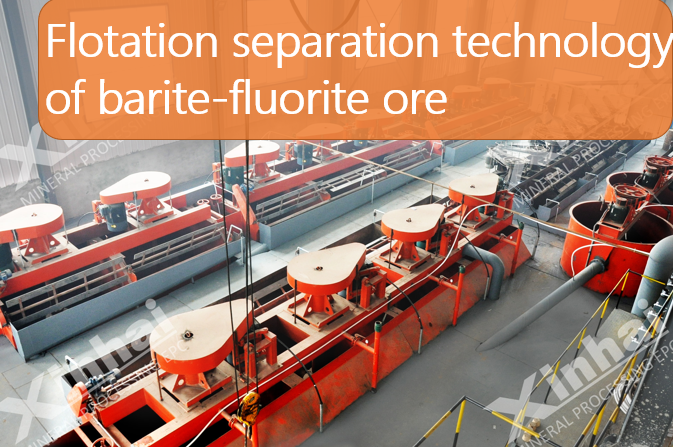 Flotation separation technology of barite-fluorite ore.png